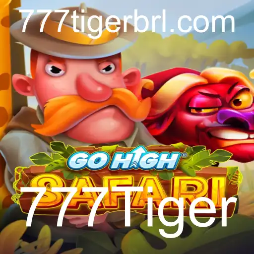 Explorando o Mundo de GoHighSafari: Aventuras Selvagens com 777Tiger